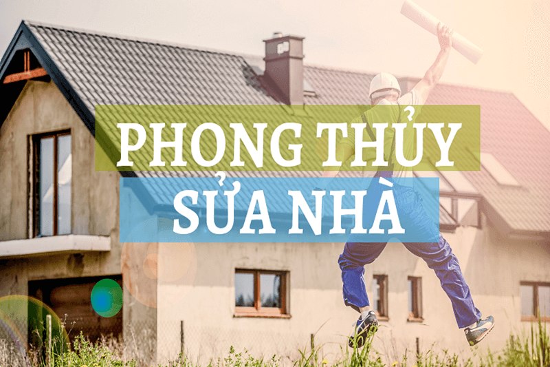 Sửa nhà như thế nào để tránh hao tổn tài lộc?